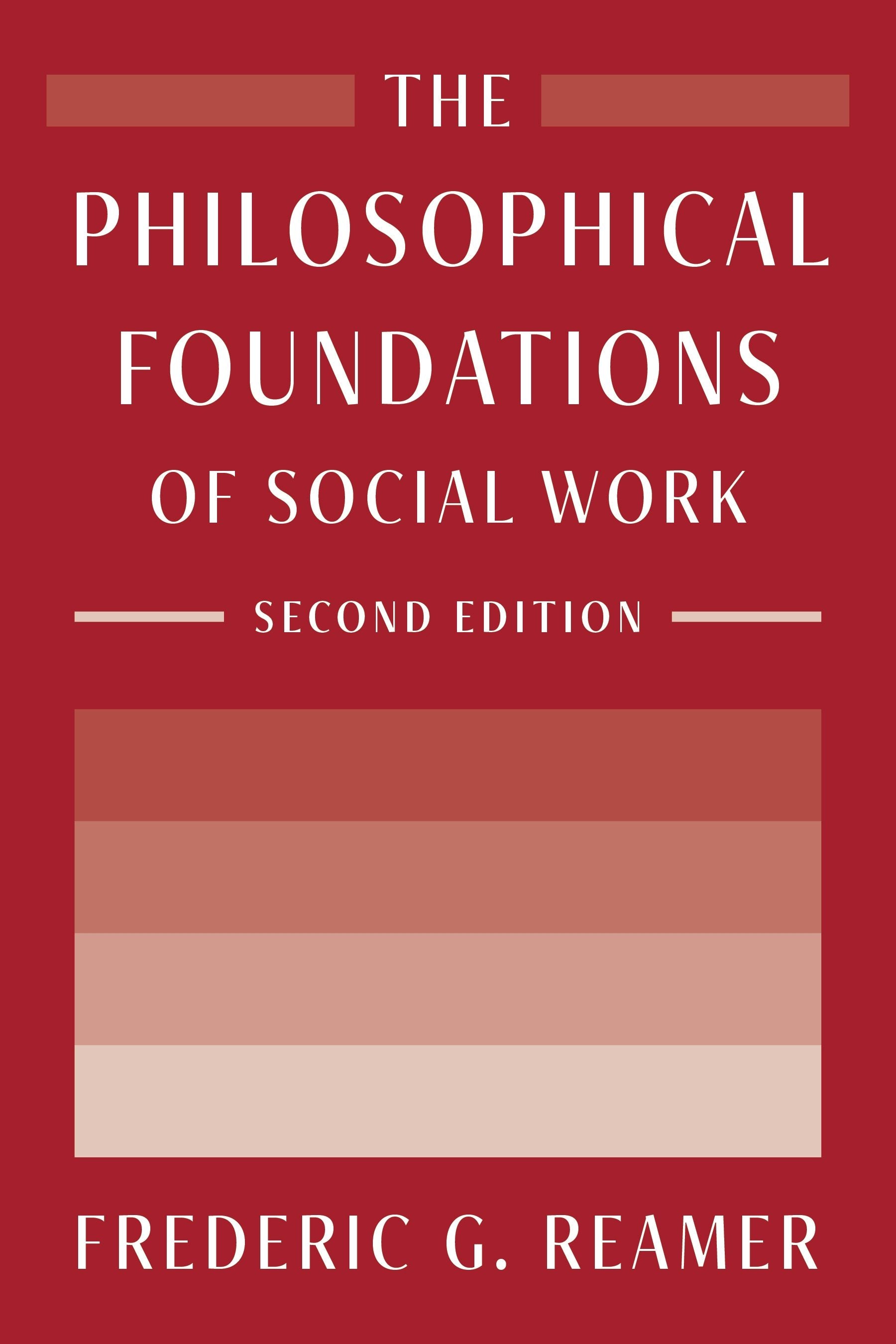 Book cover image for The Philosophical Foundations of Social Work ISBN: 9780231203968